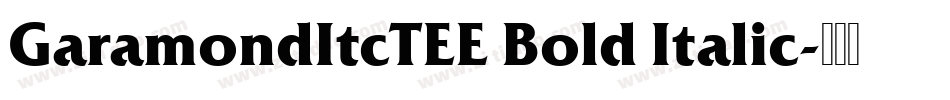 GaramondItcTEE Bold Italic字体转换